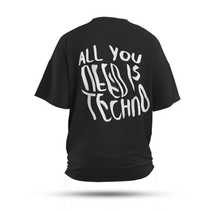 All You Need is Techno Oversized T-Shirt (Dark)